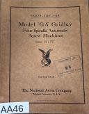 Acme Gridley-The National Acme Company Parts Manual, Model “GA” Gridley Four Spindle Automatic Screw Machines, 1⅜\" and 1⅝\". Includes specific part numbers ( Spindle Change Gears, Short Feed Shaft, and Mot-1 3/8"-1 5/8\"-GA-GA315-01